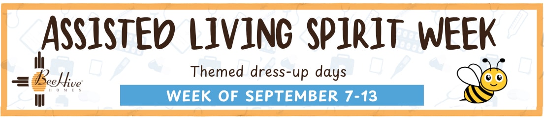 Celebrating Assisted Living Spirit Week with BeeHive Homes